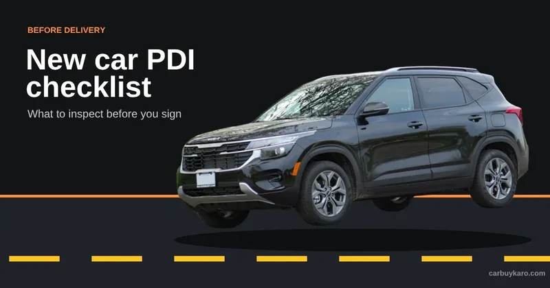 New Car PDI Checklist India: What to Inspect Before Taking Delivery