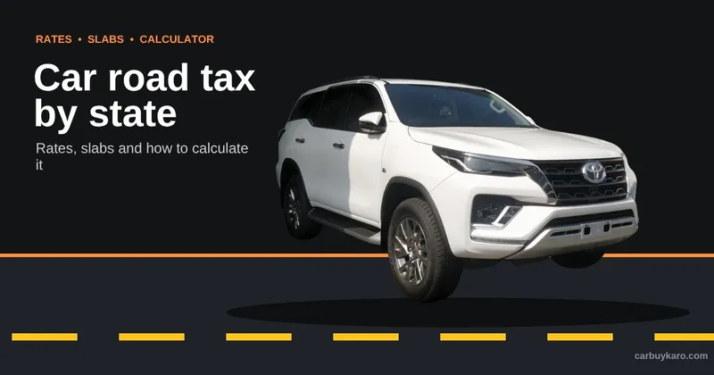 Car Road Tax by State in India 2026: Rates, Slabs and How to Calculate It