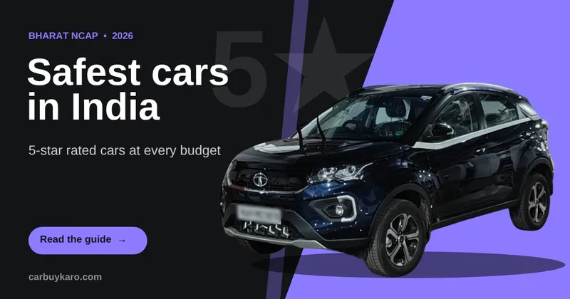 Safest Cars in India 2026: Bharat NCAP 5-Star Cars and What the Scores Mean