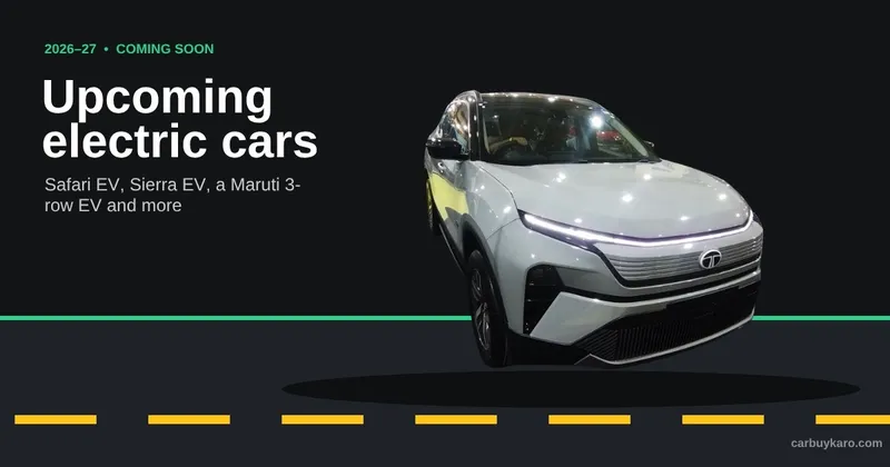 Upcoming Electric Cars in India 2026–27: Launch Dates, Range and Expected Prices